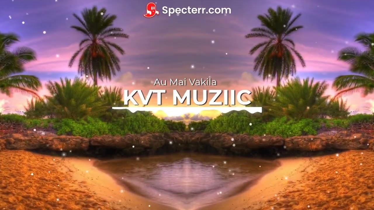 Voqa ni Delai Dokidoki - Au Mai Vakila [Kvt Muziic] Remix 2x24