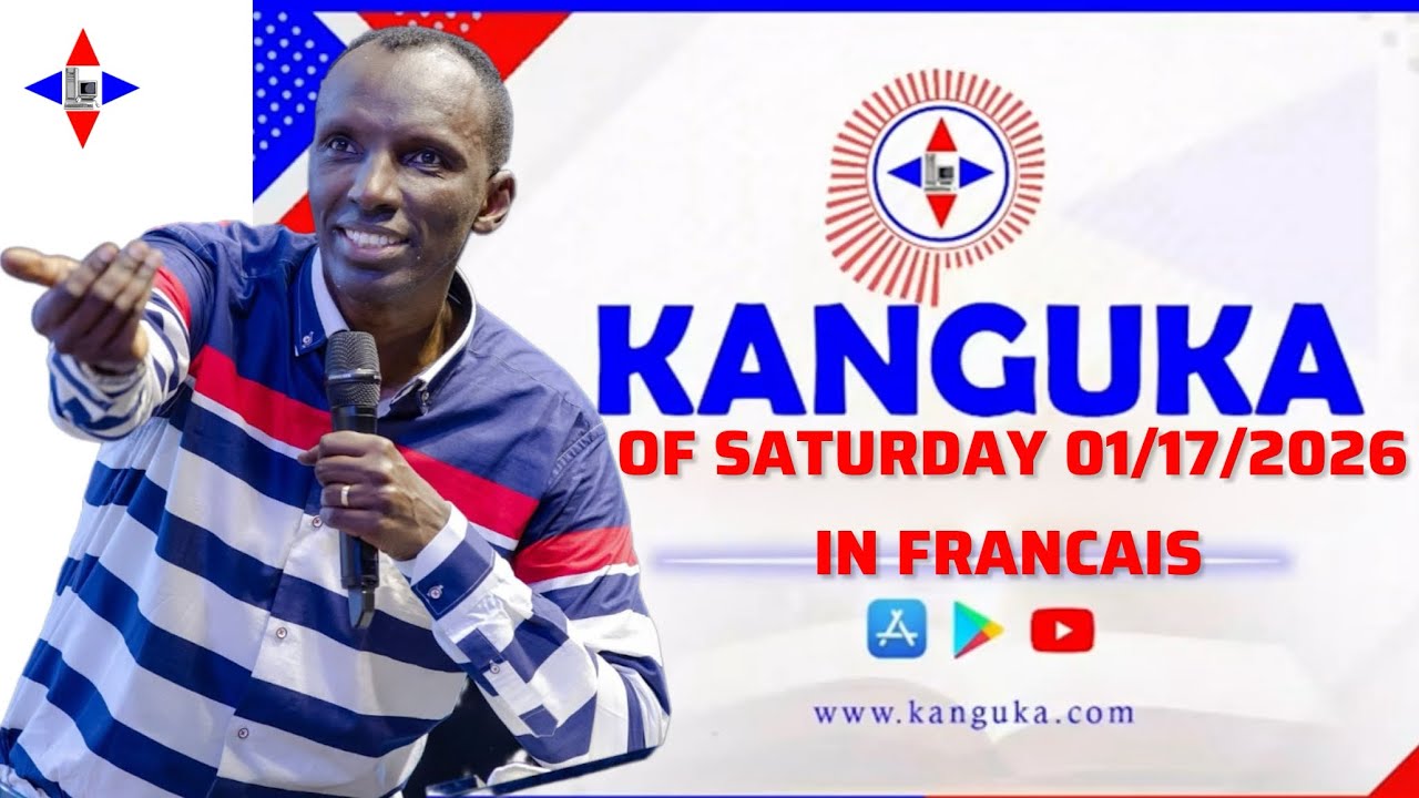 Kanguka de Samedi le 17/01/2026 Par Chris Ndikumana  ( Kanguka of Saturday) #kanguka