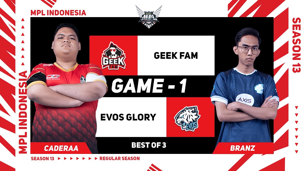 [Game - 1] GEEK FAM vs EVOS GLORY | MPL ID S13