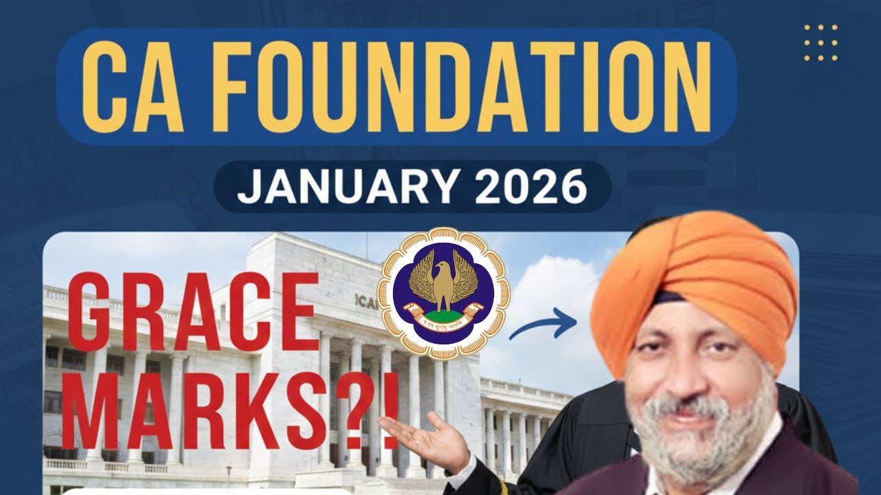 ICAI Confirmed ✅! CA Foundation January 2026 Grace marks 