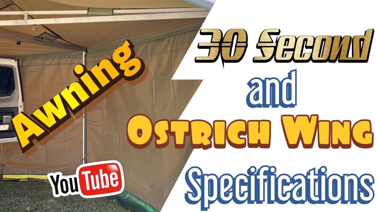 Specifications of the 270 freestanding awnings, Comparing the Ostrich Wing up against the 30 Second.