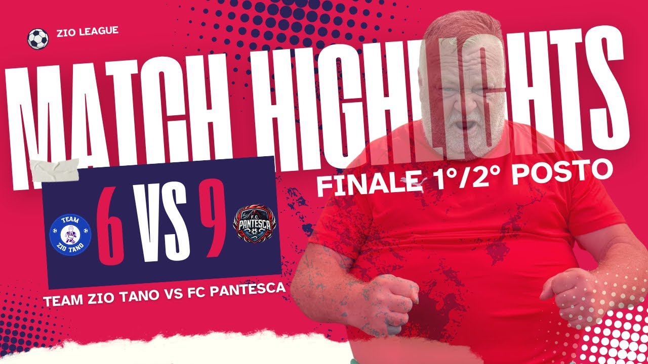 LA FINALE DELLA ZIO LEAGUE- TEAM ZIO TANO VS FC PANTESCA
