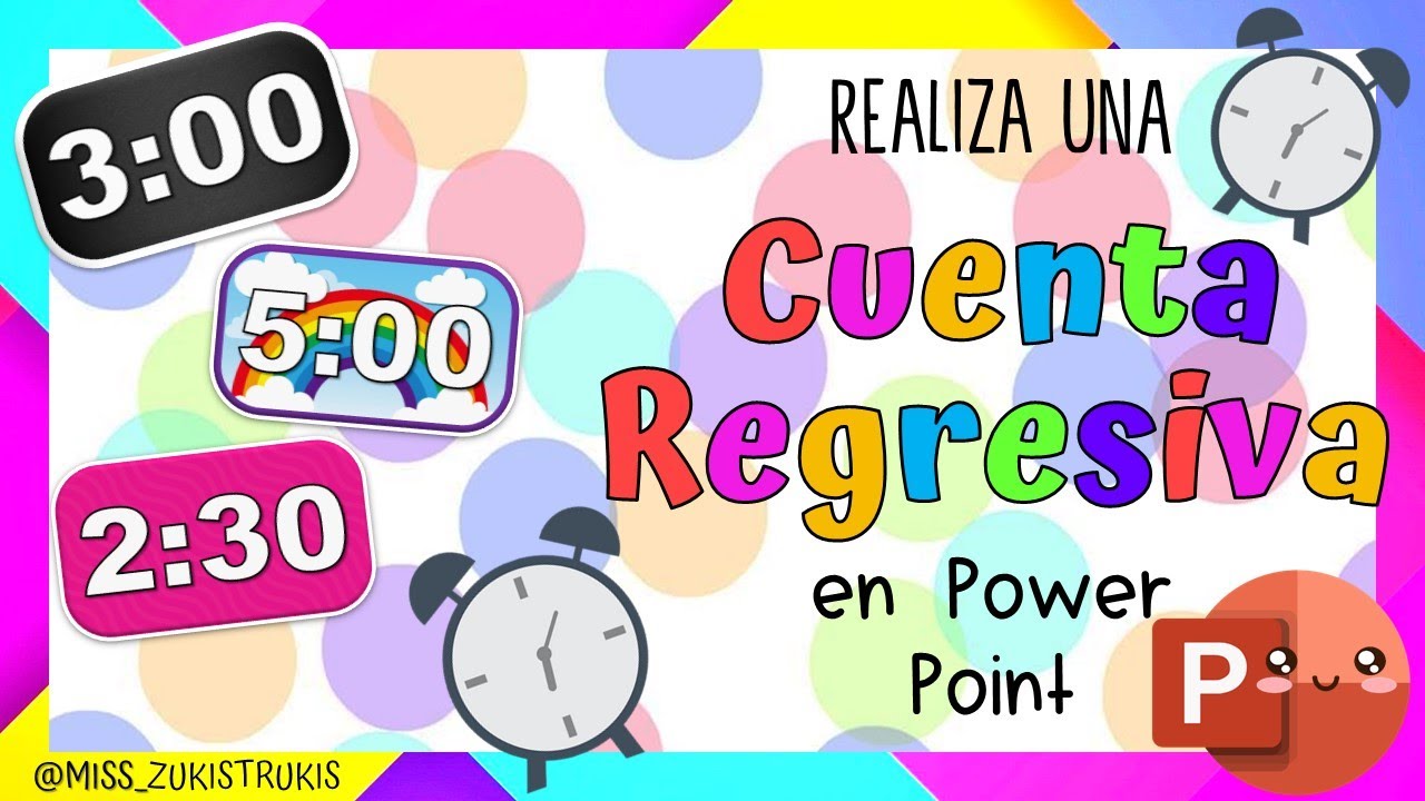 Realiza una CUENTA REGRESIVA en Power Point | Miss Zukistrukis | Miss Kathy