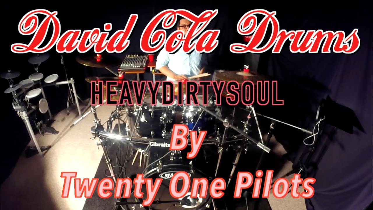 HeavyDirtySoul - Twenty One Pilots Drum Cover (David Cola)