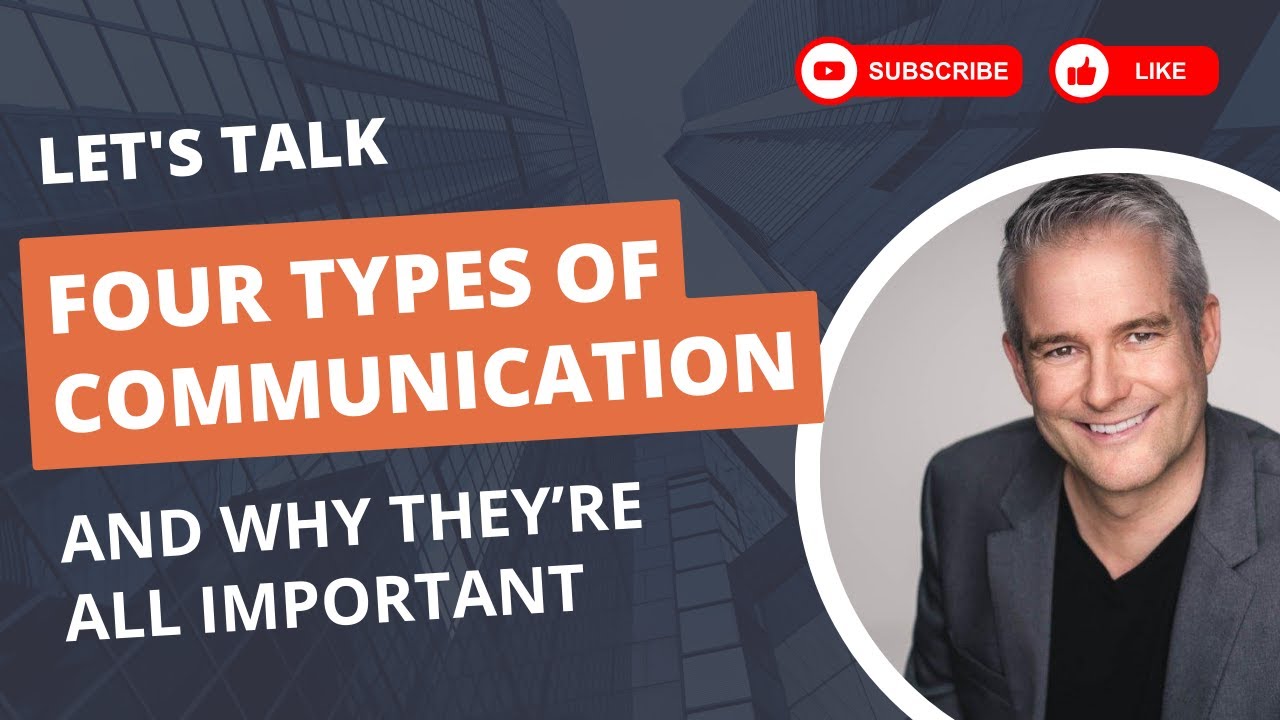 The Four Types of Communication
