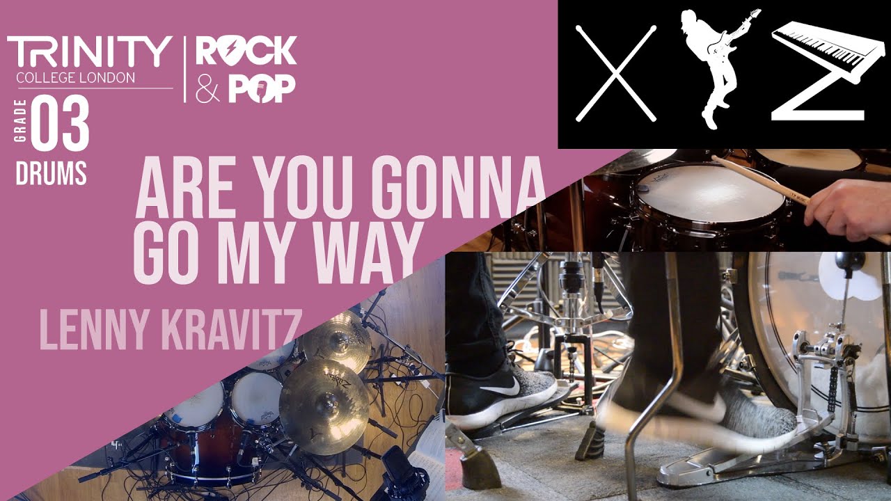 Trinity Rock & Pop Grade 3 Drums | Are You Gonna Go My Way