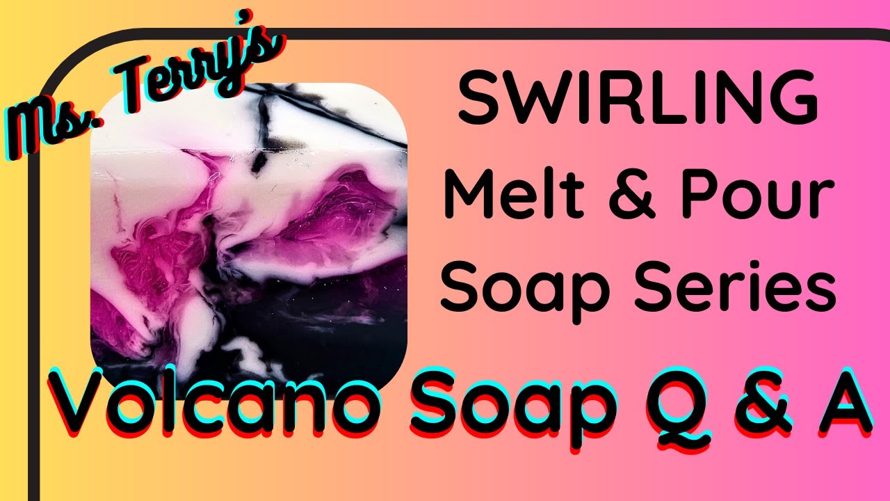 The Making of Volcano Melt & Pour Soap, AND answering YOUR questions! #meltandpoursoap #soapart #qna