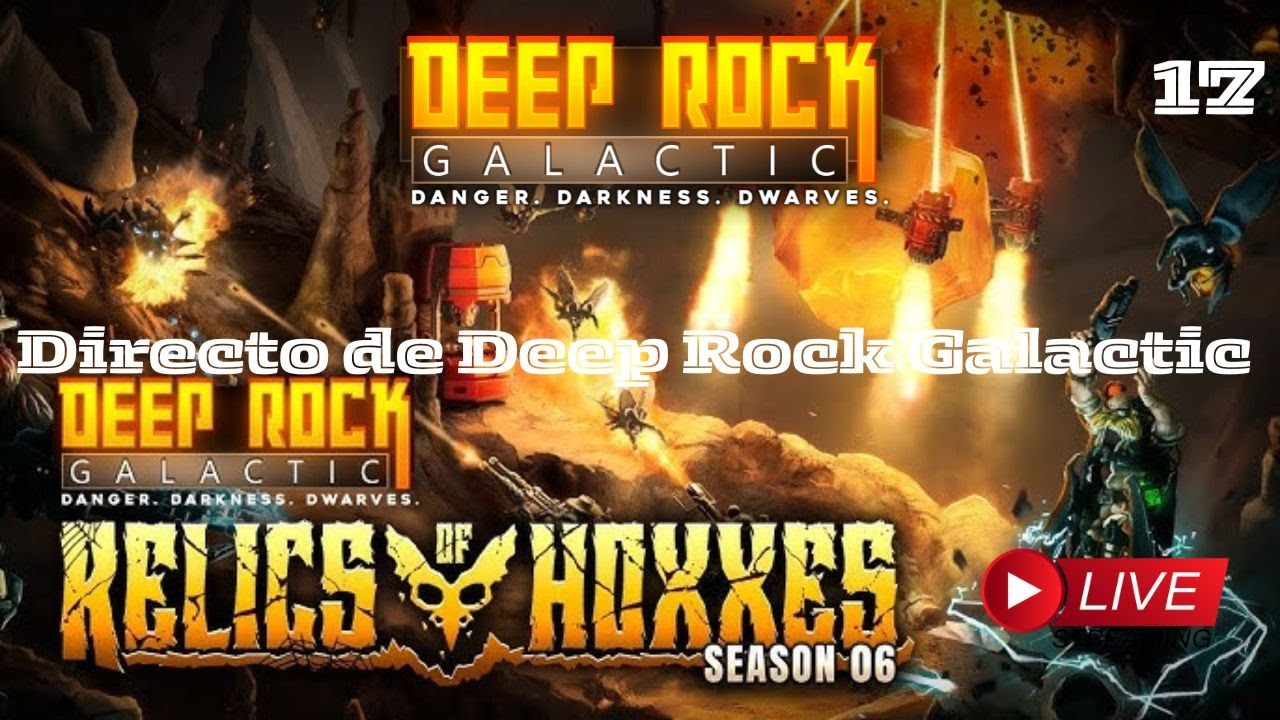 Directo #17 Deep Rock Galactic Season 6