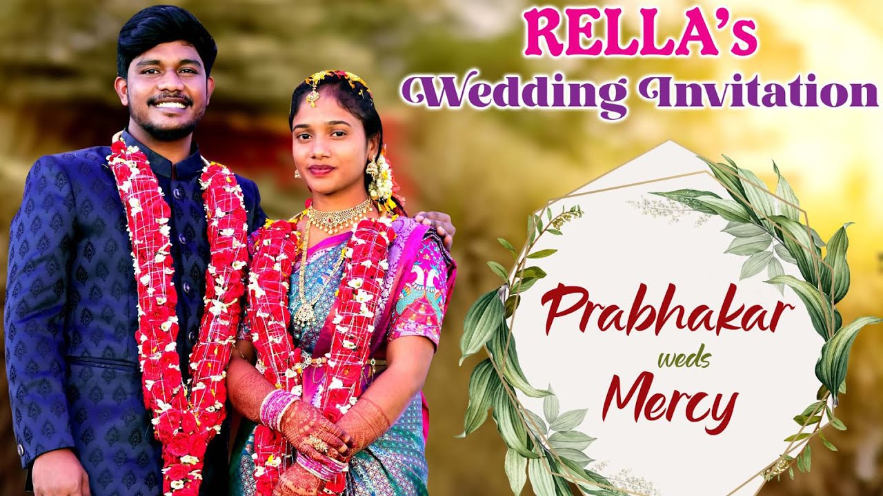 Prabhakar Rella Weds Mercy || Rella