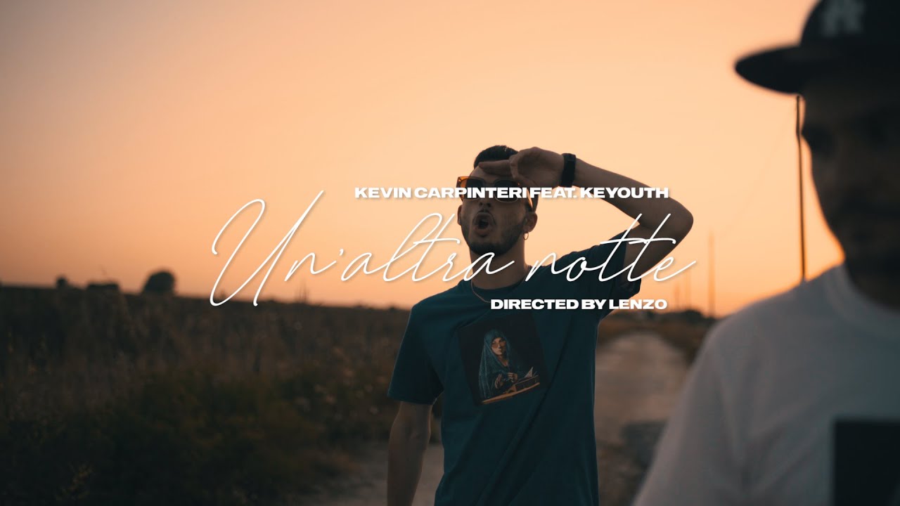 Kevin Carpinteri & Keyouth - Un'altra Notte (Prod. T-One)