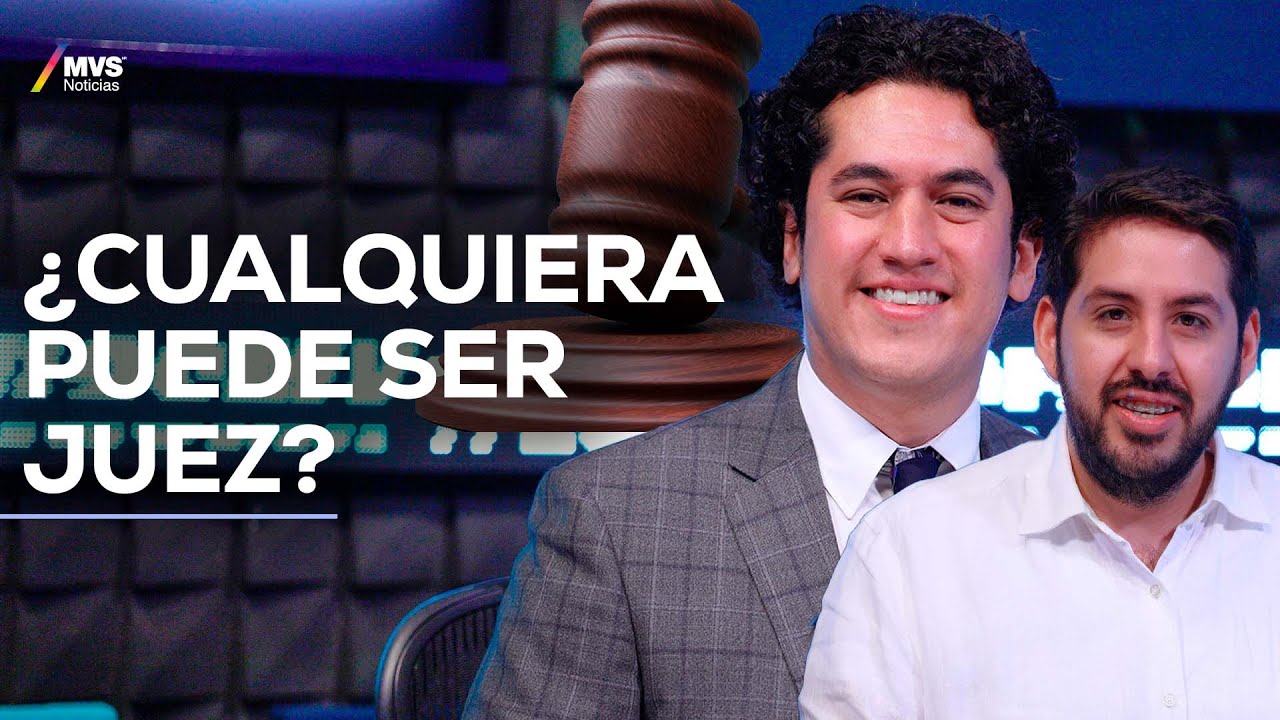REFORMA AL PODER JUDICIAL: Hamlet Almaguer e Israel Zamora explican POR QUÉ APROBARLA