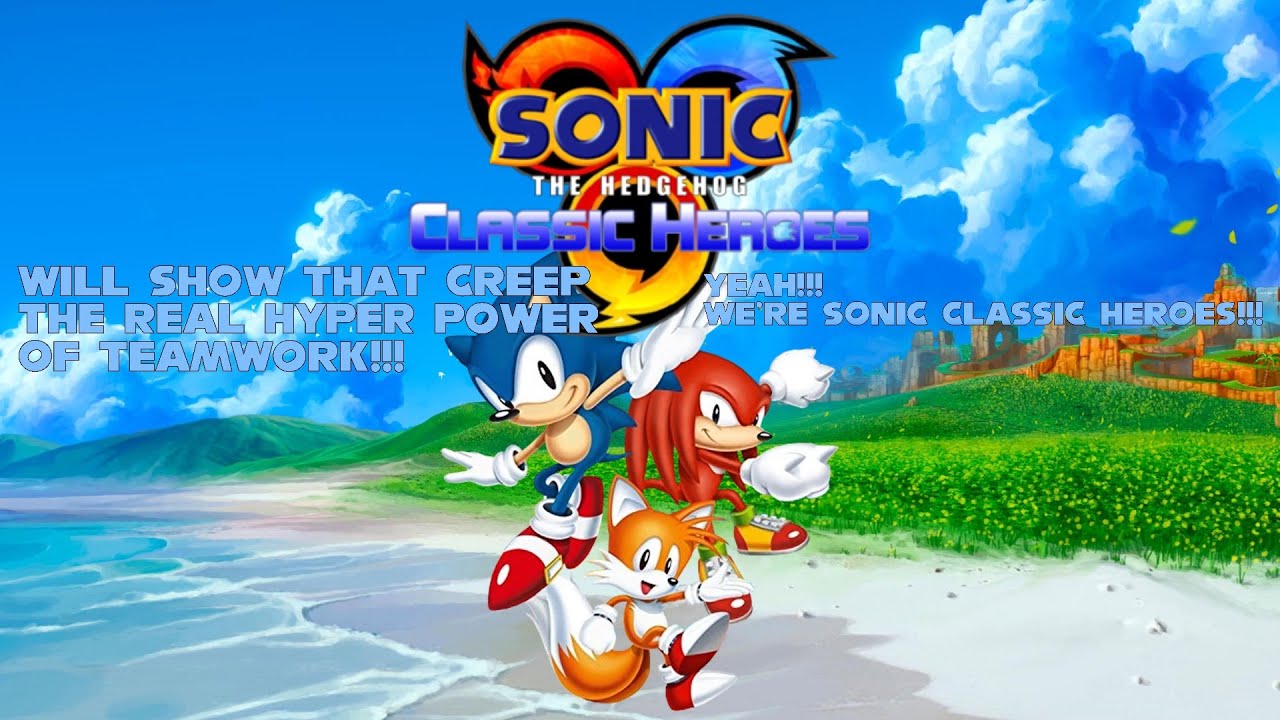 Sonic Classic Heroes Full Playthough (ROM hack created by Flamewing)