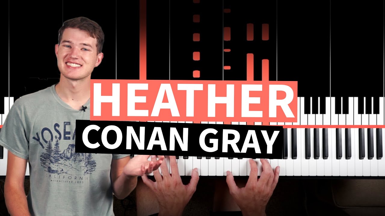Heather - Conan Gray - PIANO TUTORIAL