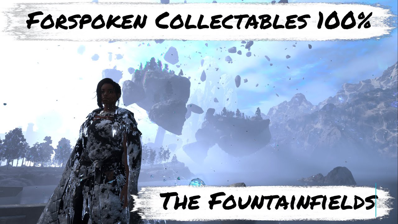 Forspoken - The Fountainfields 100% - All Collectables