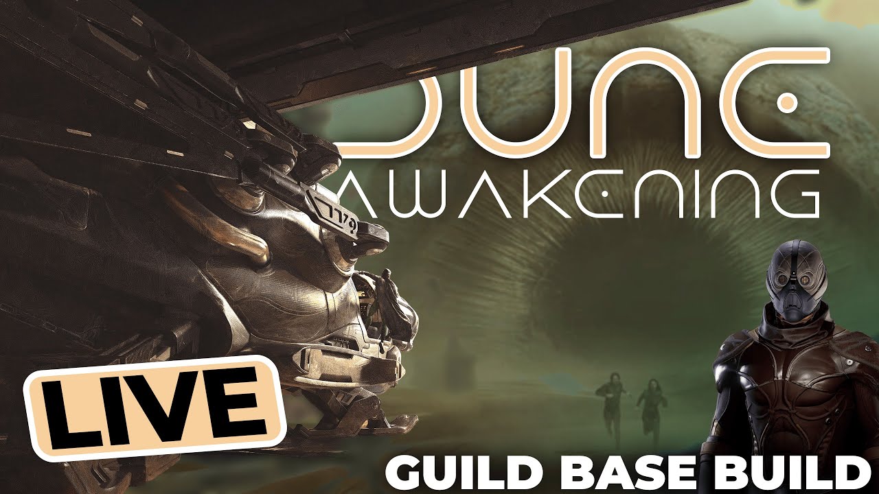 🔴LIVE🔴END-GAME Base BUILD - DUNE AWAKENING