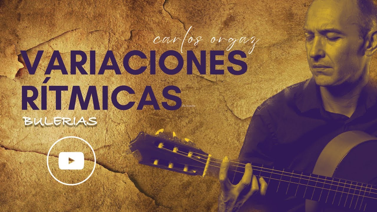 Variaciones rítmicas de Bulerias capítulo 8