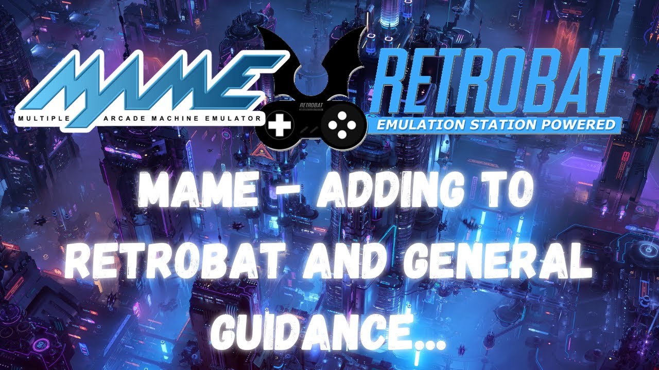 RetroBat - Guidance for using MAME and how to add it to RetroBat