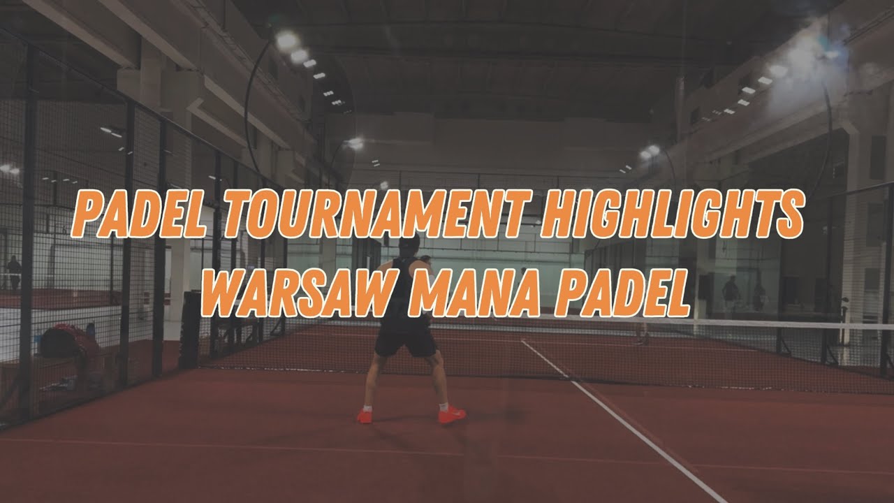Padel Tournament Highlights | Warsaw MANA Padel