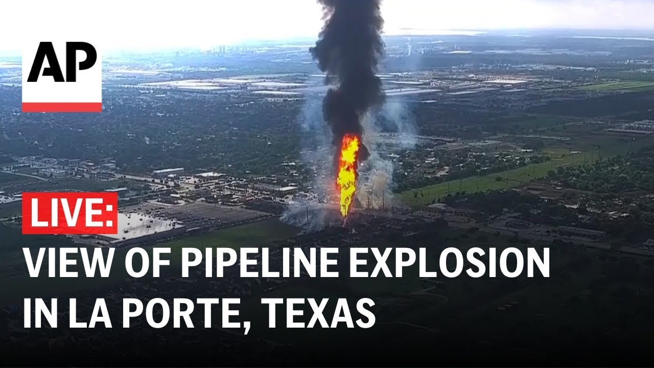 LIVE: View of pipeline explosion in La Porte, Texas