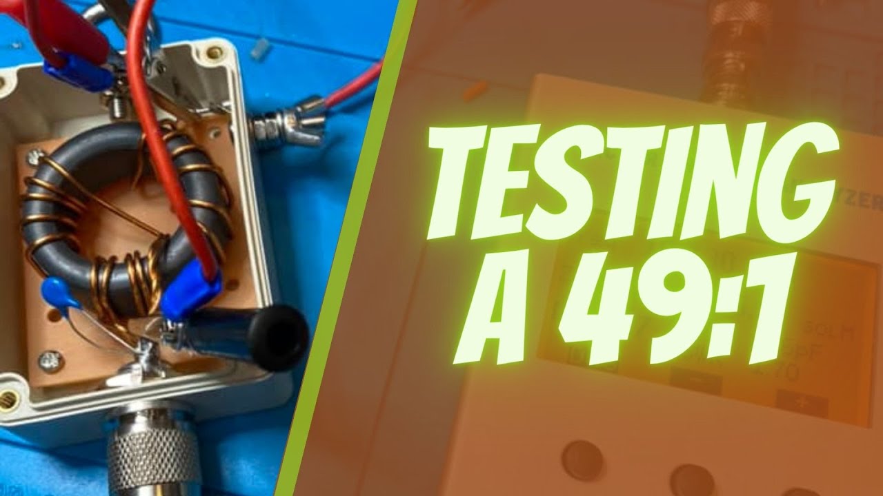 How do you test a 49:1 UNUN?