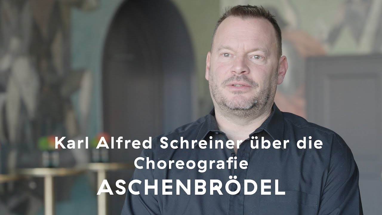 ASCHENBRÖDEL – Karl Alfred Schreiner über die Choregrafie