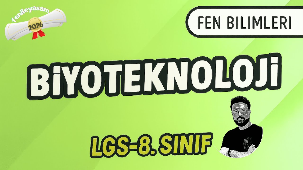 Biyoteknoloji | 8. Sınıf Fen Bilimleri Konu Anlatımı #lgs2026