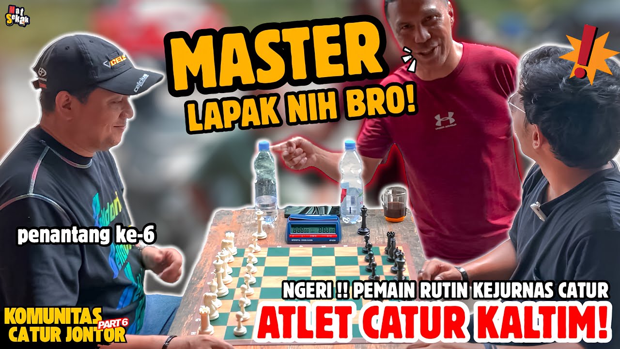 MASTER LAPAK TURUN TANGAN !! ATLET CATUR KALTIM PEMAIN KEJURNAS !! LAPAK CATUR KOMUNITAS JONTOR