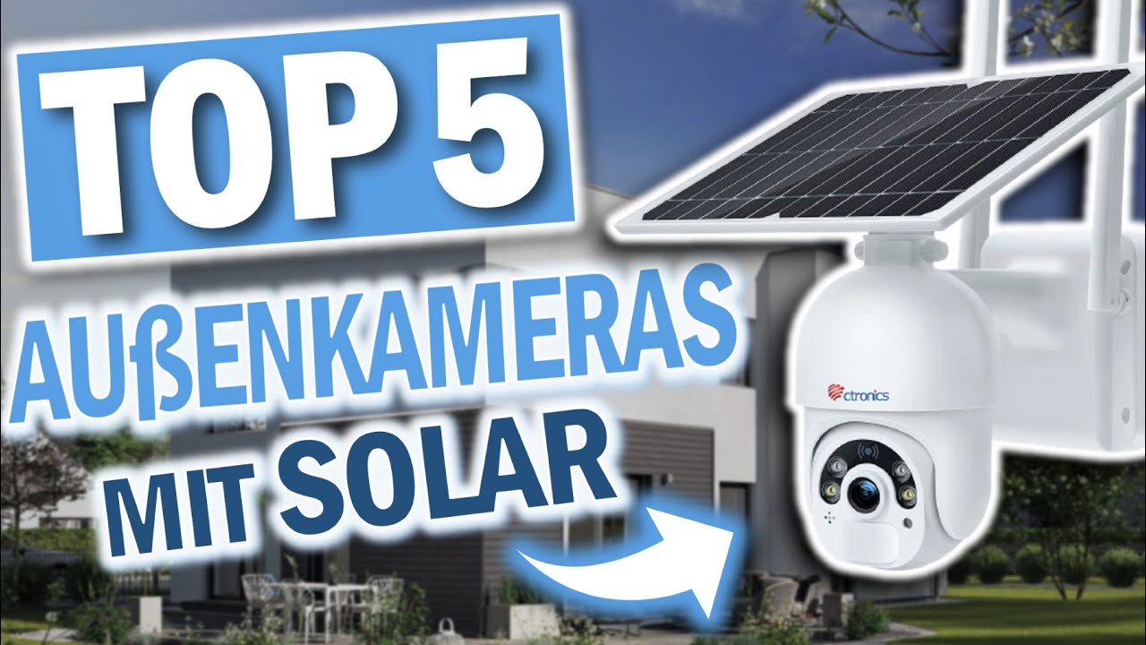 Top 3 ÜBERWACHUNGSKAMERAS MIT SOLARANEL 2026 | Beste Solar Überwachungskameras Test