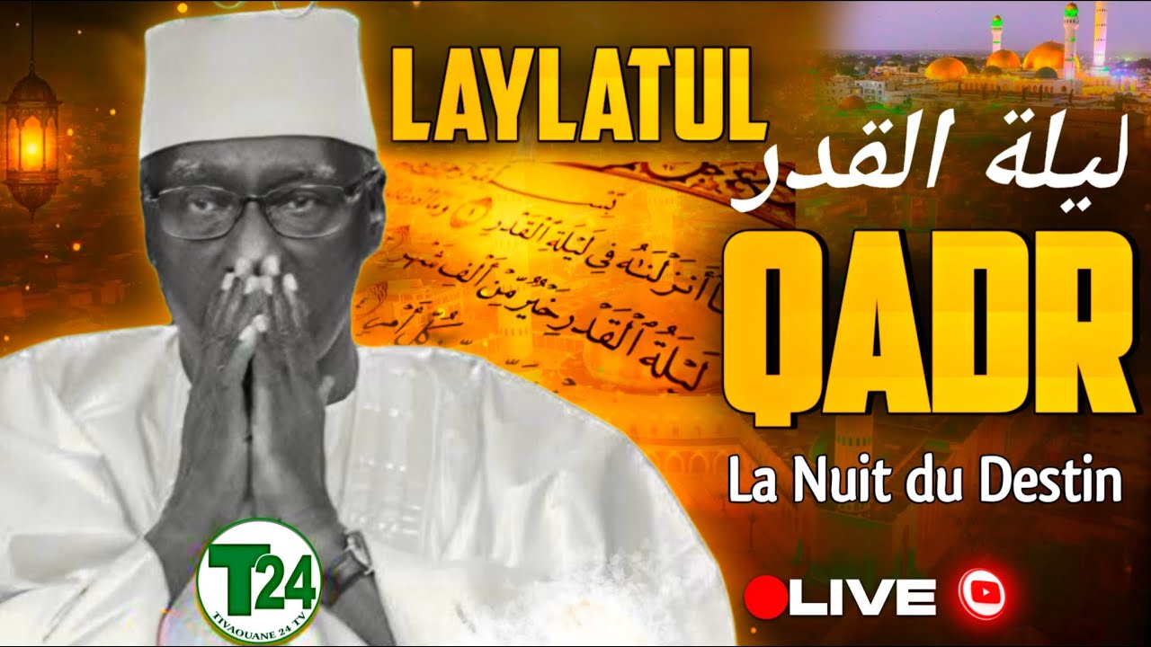 🛑Direct Yarakh Leylatul Qadr La nuit du destin / ليلة القدر