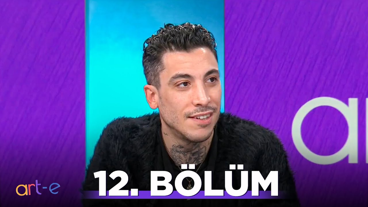 Art-e 12. Bölüm - Can Bonomo
