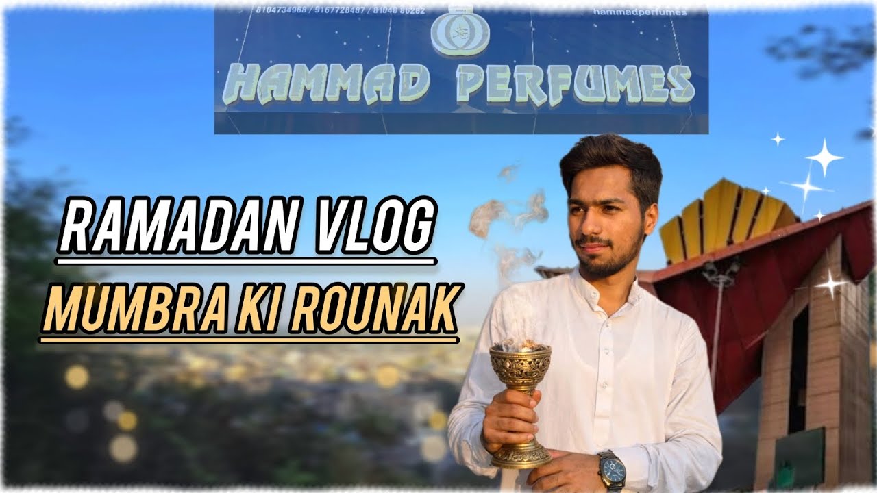 RAMADAN VLOG💫 IS RAMADAN MUMBRA KI ROUNAK