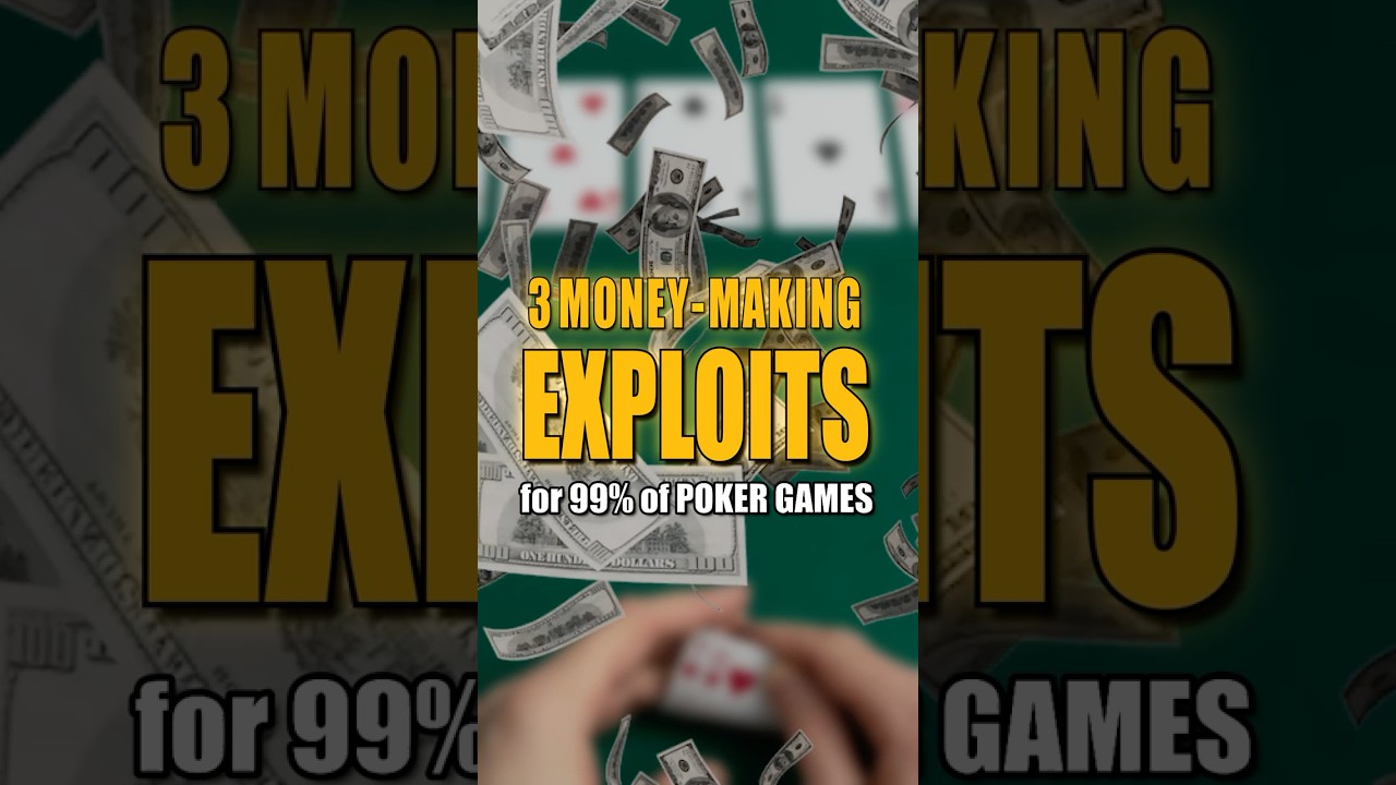 3 Money-Making Exploits That Work in 99% of Poker Games