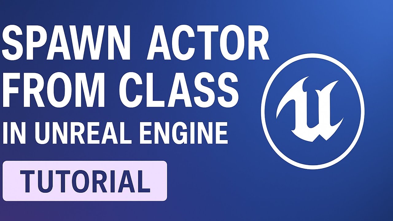 How Do I Spawn an Actor in UE5 Blueprints?