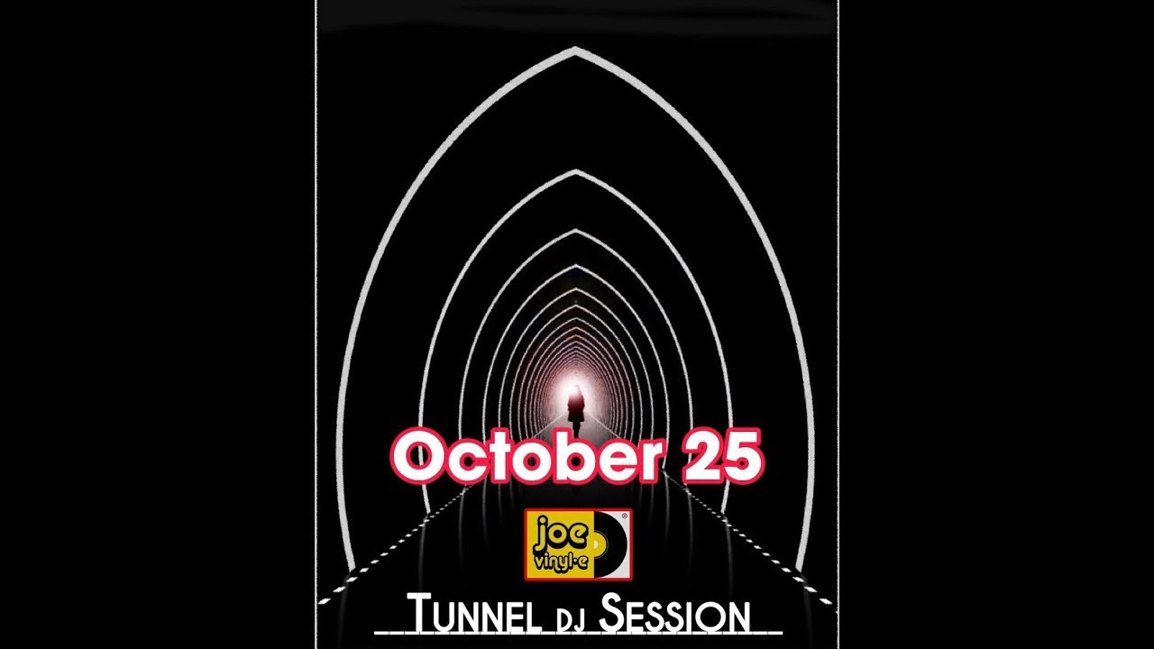 TUNNEL DJ SESSION - OCTOBER 25 Set 1