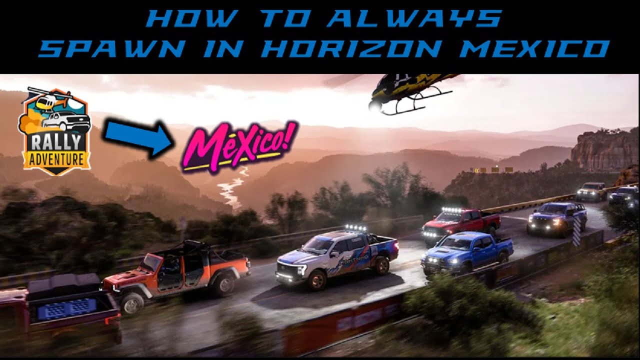 How to Always Spawn on the Main Mexico Map - Forza Horizon 5