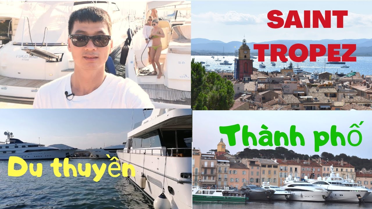 Saint Tropez - Thành phố của Du thuyền triệu đô | Cuộc sống Pháp | Du lịch Pháp