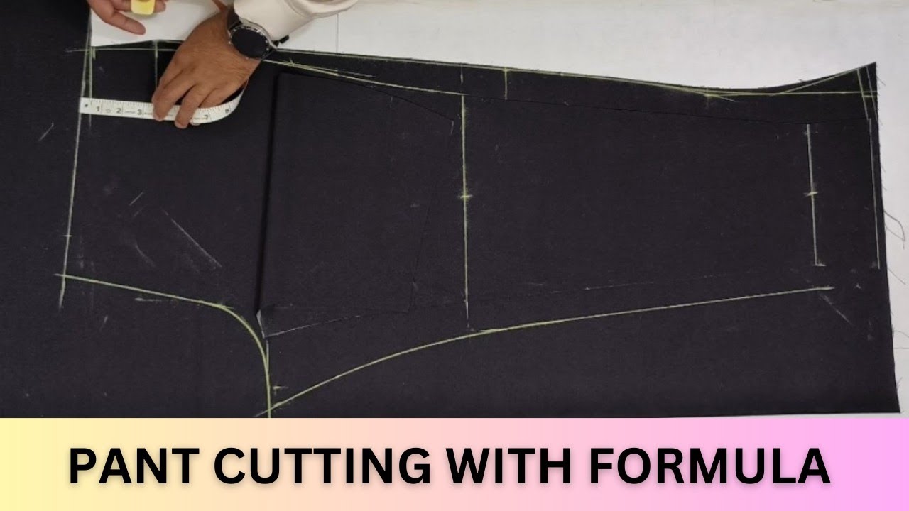 Pant Cutting with Formula | Trouser Cutting of 36