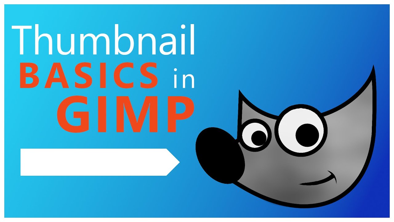 Thumbnail Basics with GIMP #1 | Size, Text tool, Text Placement, Fonts