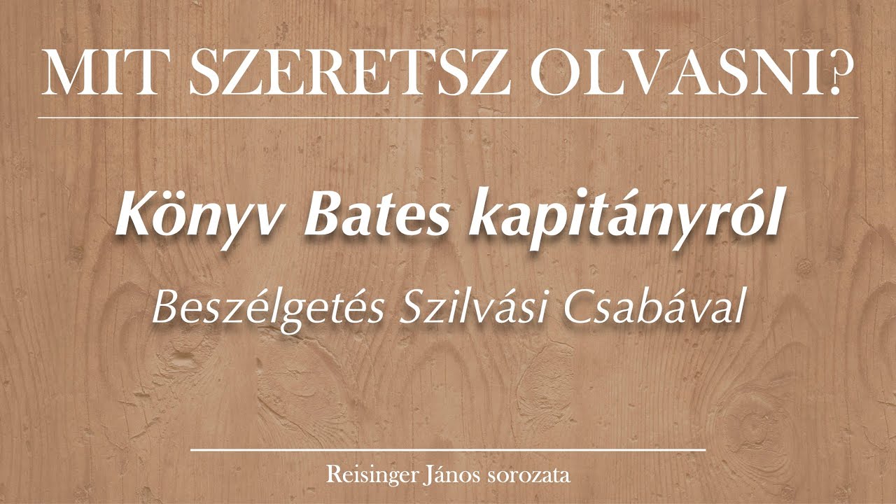 A KAPITÁNY. Beszélgetés Szilvási Csabával – Mit szeretsz olvasni? 1. – Reisinger János