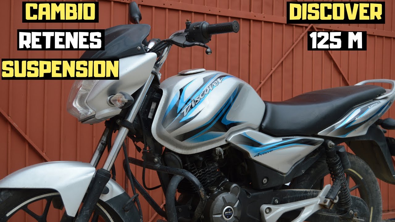 DISCOVER 125 M cambio retenes de suspension