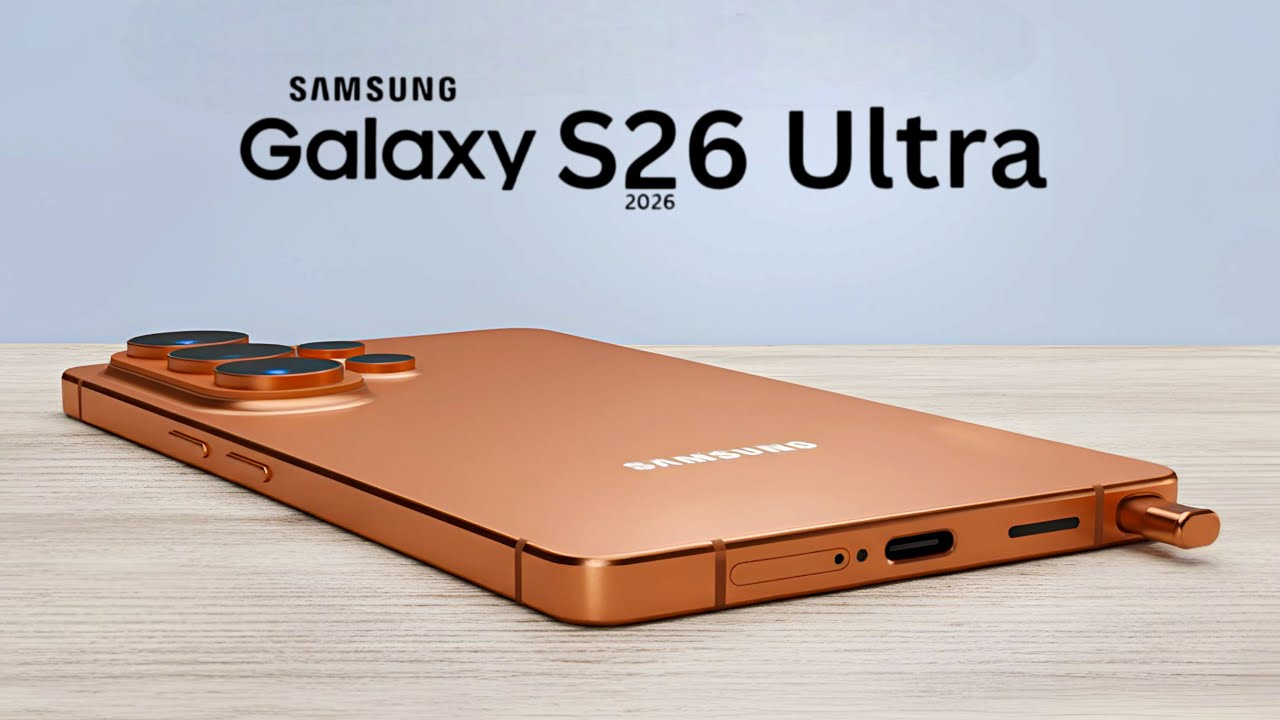 Утечки информации о Samsung Galaxy S26 Ultra: 5 обновлений, на которые стоит обратить внимание