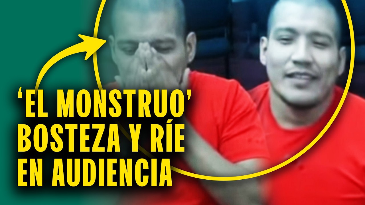 Reaparece 'El Monstruo': Bostezaba y se reía en plena audiencia de prisión preventiva