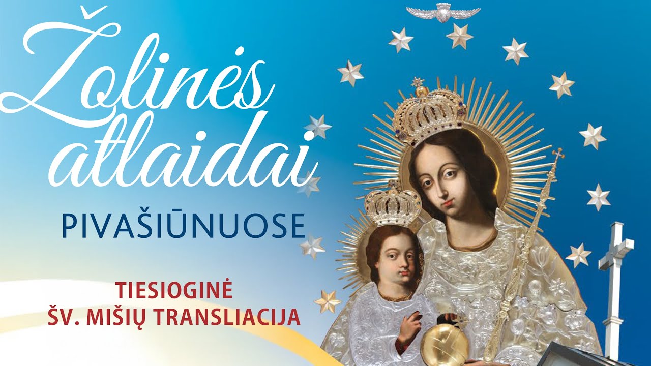 Švč. Mergelės Marijos Ėmimo į dangų iškilmės Šv. Mišios