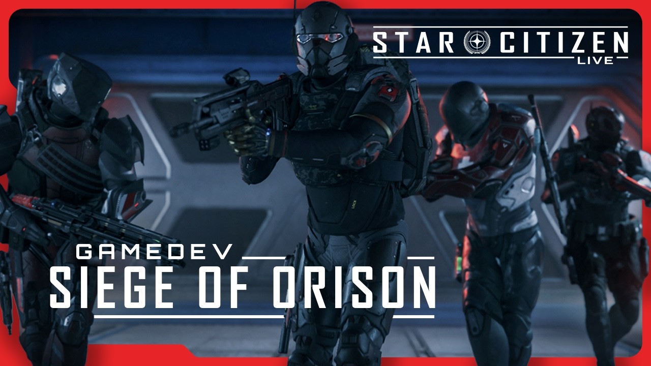 Star Citizen Live | Gamedev: Siege of Orison