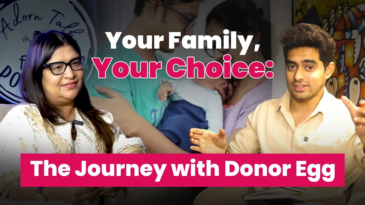Your Family, Your Choice: How Donor Eggs Can Change Your Life | Dr. Jyoti Bali |