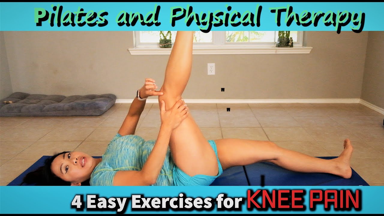 Easy Pilates and Physical Therapy Exercises At Home For Knee Pain