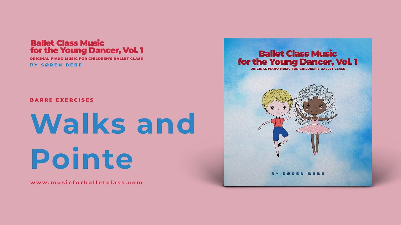 Walks and Pointe (Gigue) - Ballet Class Music for Kids