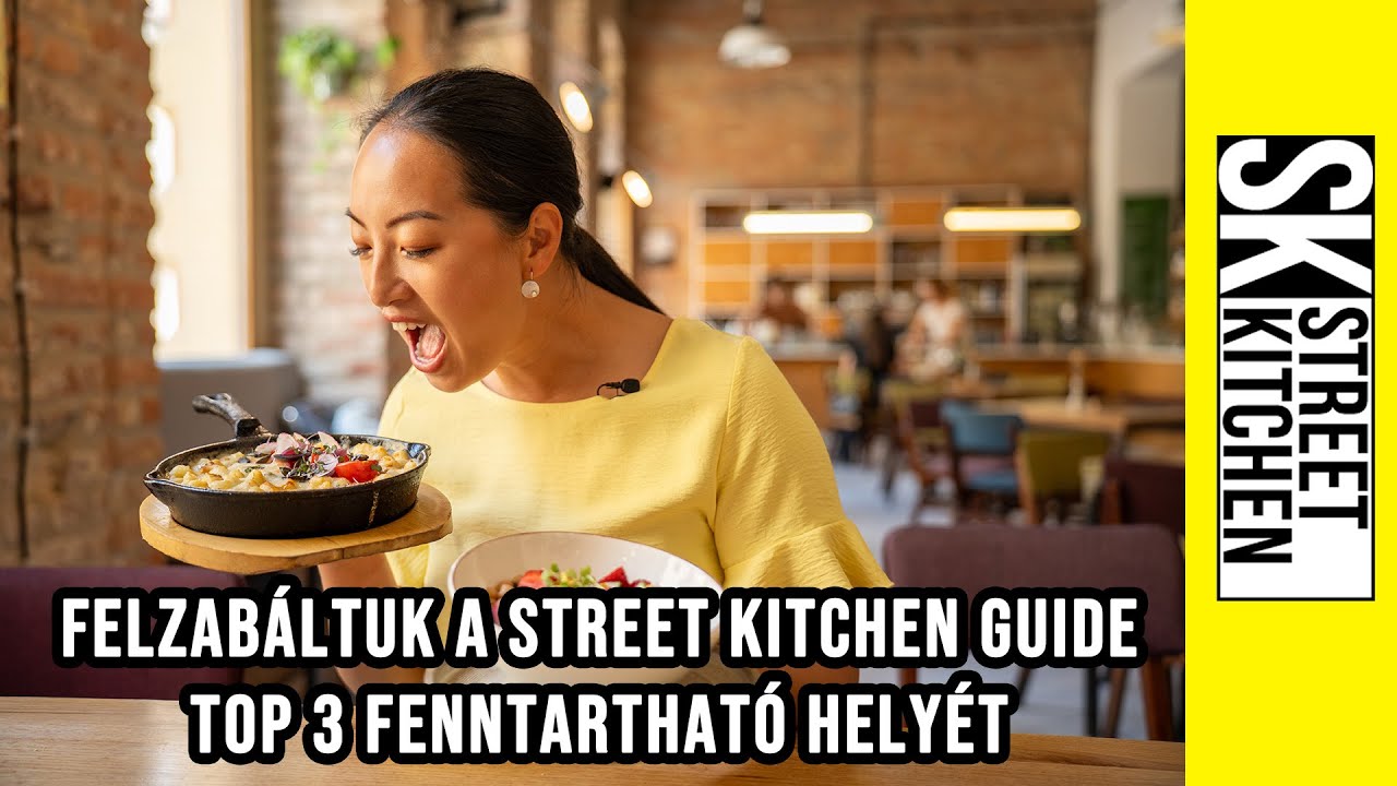 FELZABÁLTUK a Street Kitchen Guide TOP 3 🥇 FENNTARTHATÓ helyét 🌱