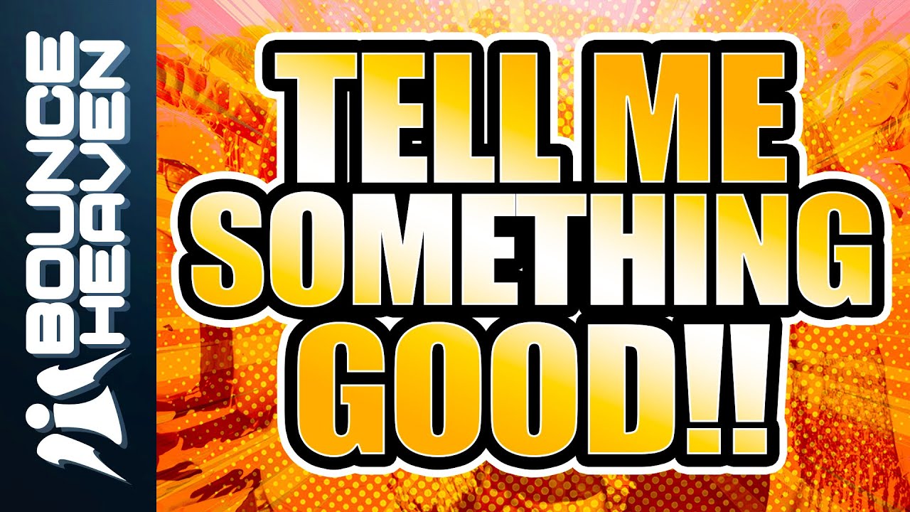 Tell Me Something Good - Jamie B - Bounce Heaven