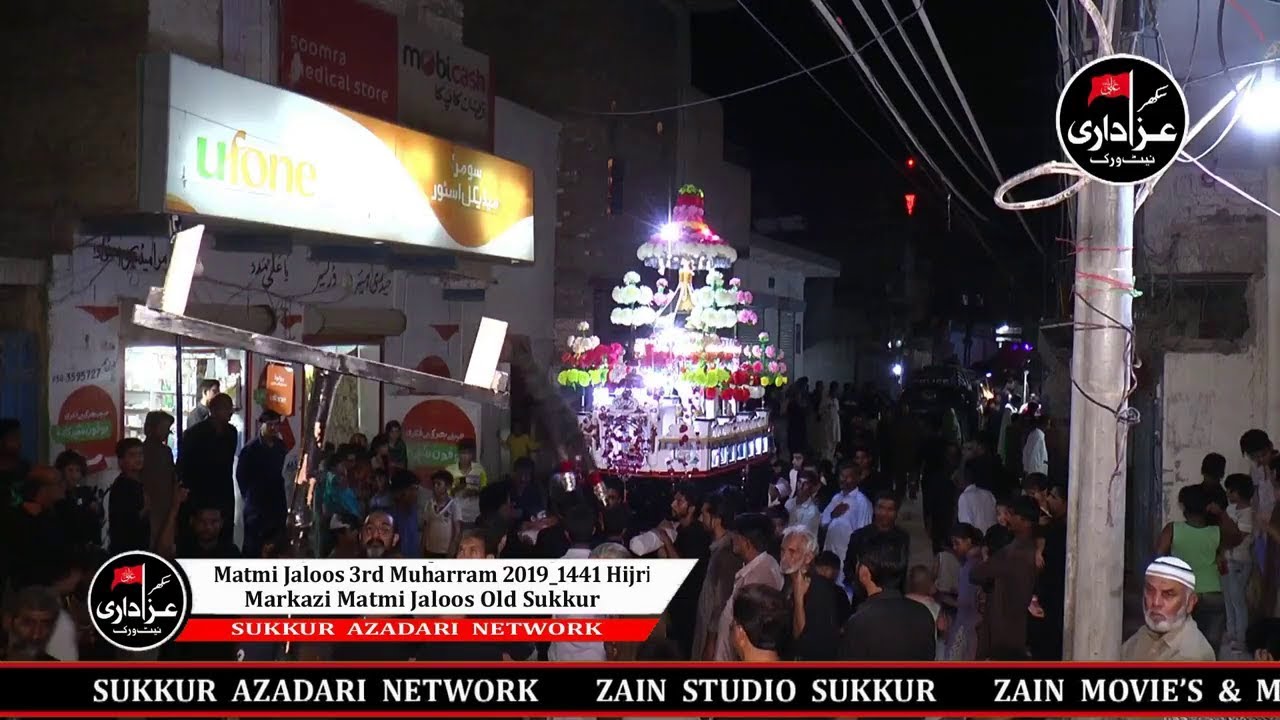Matmi Jaloos 3rd Muharram 2019_1441 Hijri Markazi Matmi Jaloos Old Sukkur